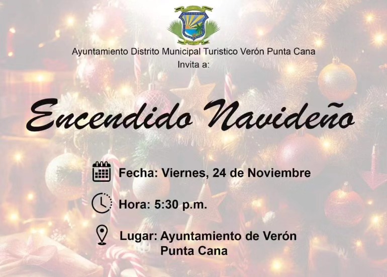 Nos complace invitarlos al Encendido Navideño que se realizara en el ayuntamiento de Verón Punta Cana